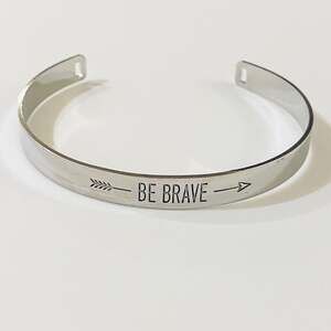 Be Brave Silver Cuff Bracelet